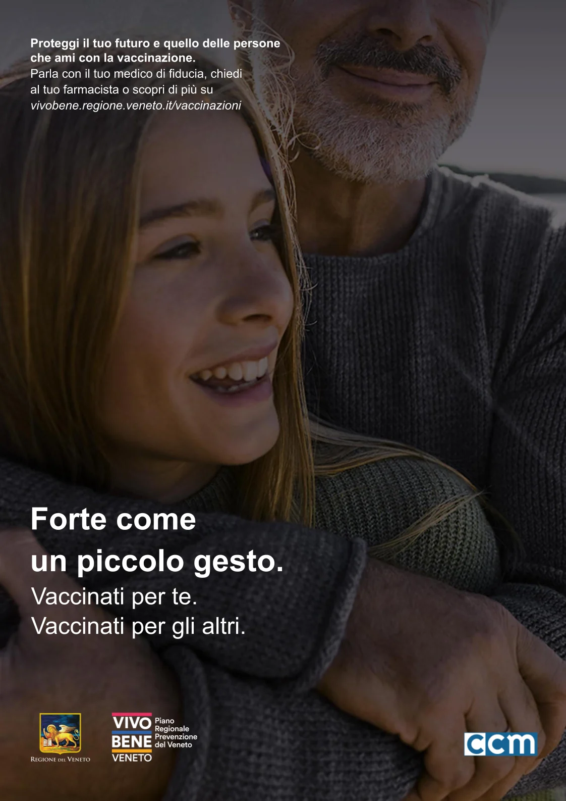 Regione Veneto: Forte come un piccolo gesto. Vaccinati per te e per gli altri.